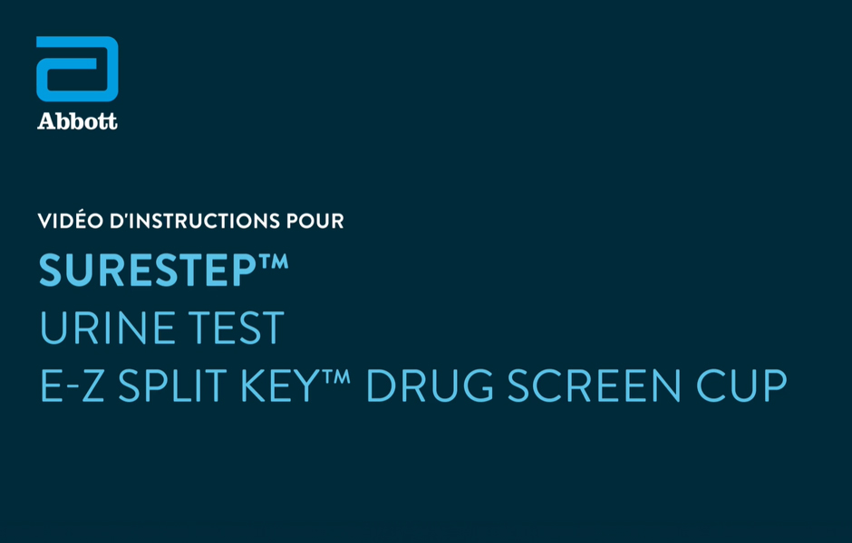 SURESTEP™ URINE DRUG TEST E-Z SPLIT KEY CUP  - VIDÉO D'INSTRUCTIONS 